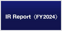 IR Report ＜FY2024＞